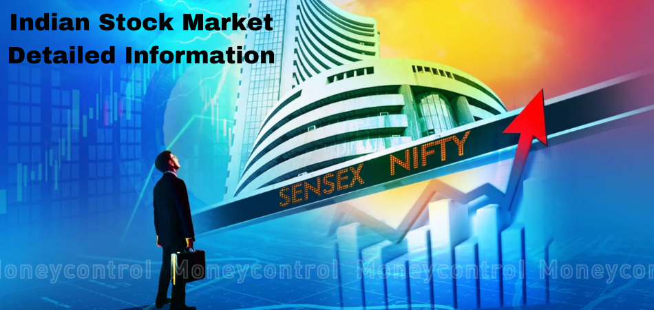 Indian Stock Market Detailed Information
